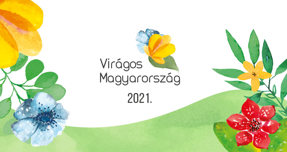 Idén újra az önkormányzatoké a főszerep a Virágos Magyarország versenyen